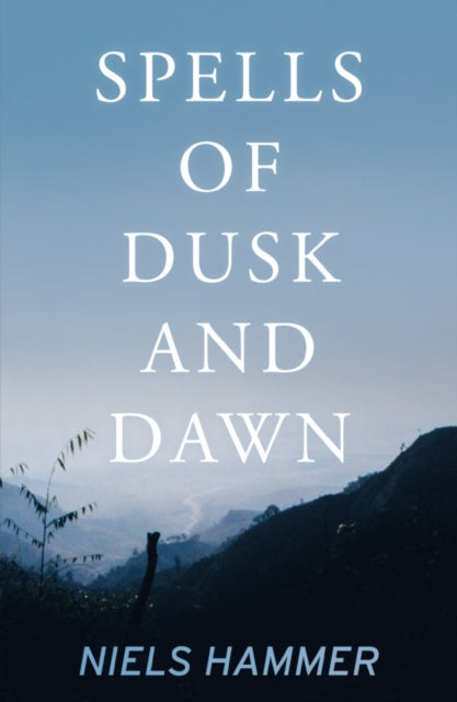 Book cover of: Spells of Dusk and Dawn. By: Niels Hammer