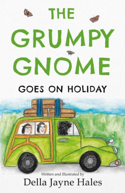 Book cover of: Grumpy Gnome Goes on Holiday. By: Della Hales