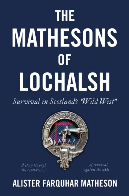 Book cover of: Mathesons of Lochalsh. By: Alister Farquhar Matheson