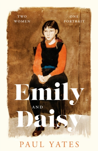 Book cover of: Emily and Daisy. By: Paul Yates