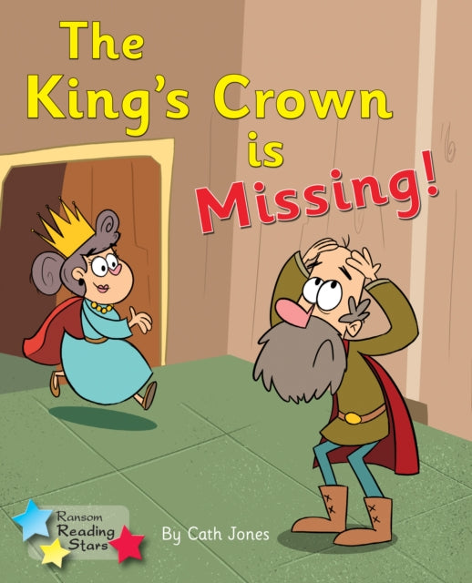 Book cover of: King's Crown is Missing. By: Cath Jones