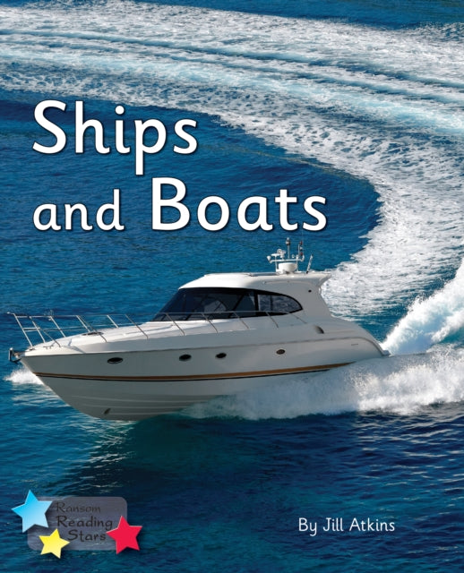 Book cover of: Ships and Boats. By: Jill Atkins