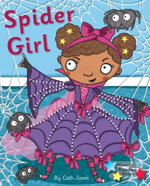 Book cover of: Spider Girl. By: Cath Jones