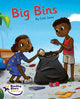 Book cover of: Big Bins. By: Cath Jones