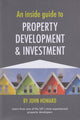 Book cover of: Inside Guide to Property Development and Investment. By: John Howard
