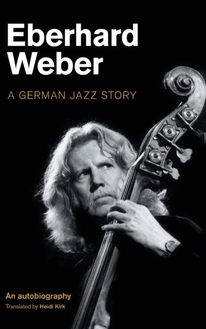 Book cover of: Eberhard Weber. By: Eberhard Weber