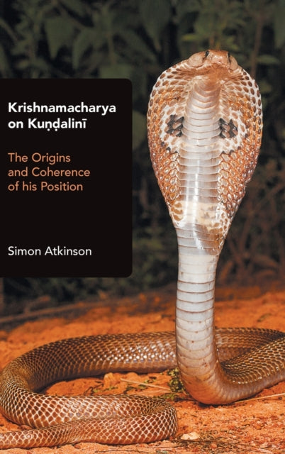 Book cover of: Krishnamacharya on Kundalini. By: Simon Atkinson