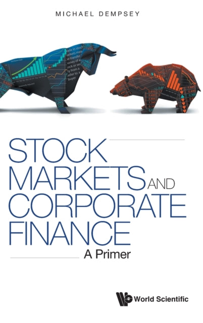 Book cover of: Stock Markets And Corporate Finance: A Primer. By: Michael Dempsey