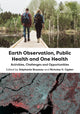 Book cover of: Earth Observation, Public Health and One Health. By: Stéphanie Brazeau