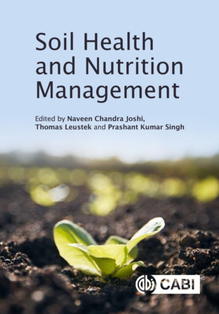 Book cover of: Soil Health and Nutrition Management. By: Naveen Chandra Joshi