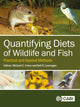 Book cover of: Quantifying Diets of Wildlife and Fish. By: Michael Calver
