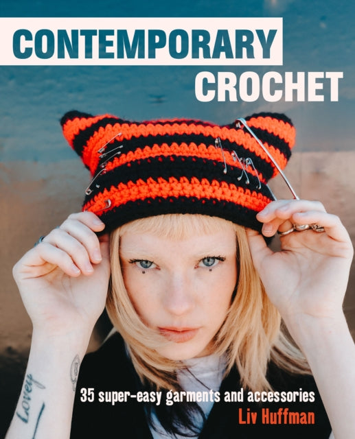 Book cover of: Contemporary Crochet. By: Olivia Huffman