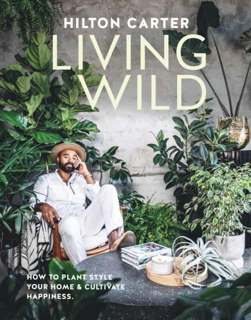 Book cover of: Living Wild. By: Hilton Carter