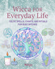 Book cover of: Wicca for Everyday Life