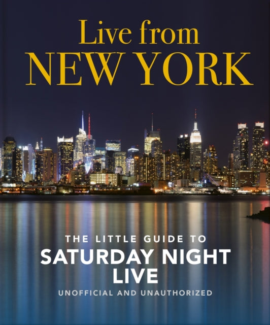 Book cover of: Live from New York: The Little Guide to Saturday Night Live. By: Orange Hippo!