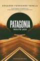 Book cover of: Patagonia Route 203. By: Eduardo Varela