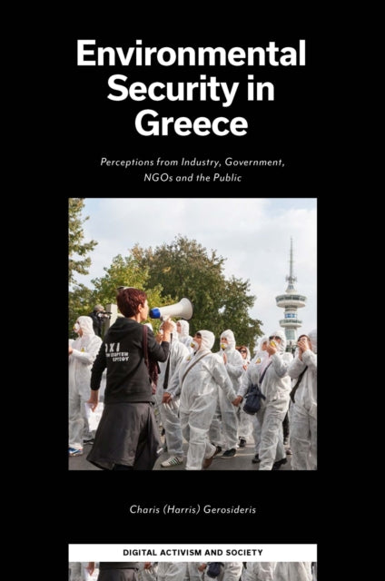 Book cover of: Environmental Security in Greece. By: Charis (Harris) Gerosideris