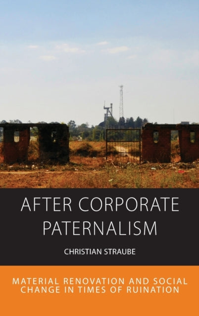 Book cover of: After Corporate Paternalism. By: Christian Straube