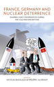 Book cover of: France, Germany, and Nuclear Deterrence. By: Nicolas Badalassi