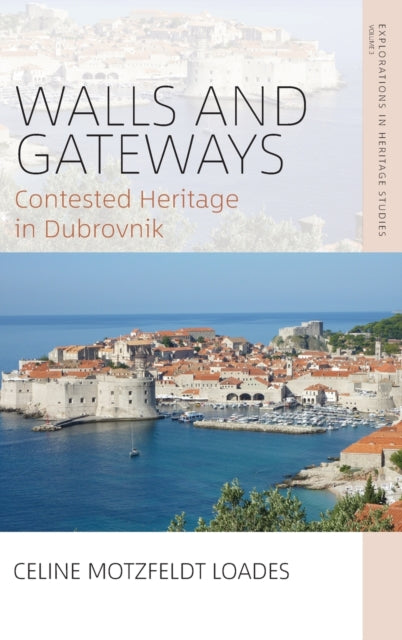 Book cover of: Walls and Gateways. By: Celine Motzfeldt Loades