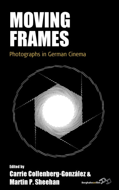 Book cover of: Moving Frames. By: Carrie Collenberg-González