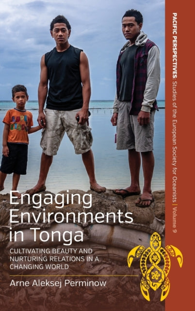 Book cover of: Engaging Environments in Tonga. By: Arne Aleksej Perminow