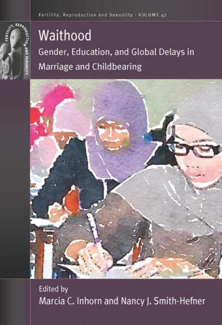 Book cover of: Waithood. By: INHORN, MARCIA C.