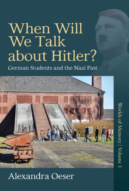 Book cover of: When Will We Talk About Hitler?. By: Alexandra Oeser