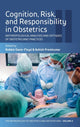 Book cover of: Cognition, Risk, and Responsibility in Obstetrics. By: Robbie Davis-Floyd
