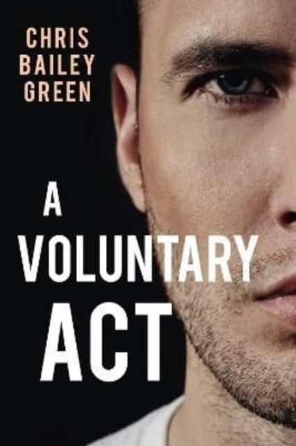 Book cover of: Voluntary Act. By: Chris Bailey-Green
