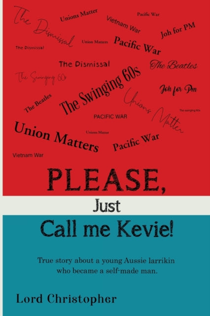 Book cover of: Please, Just Call Me Kevie!. By: Lord Christopher
