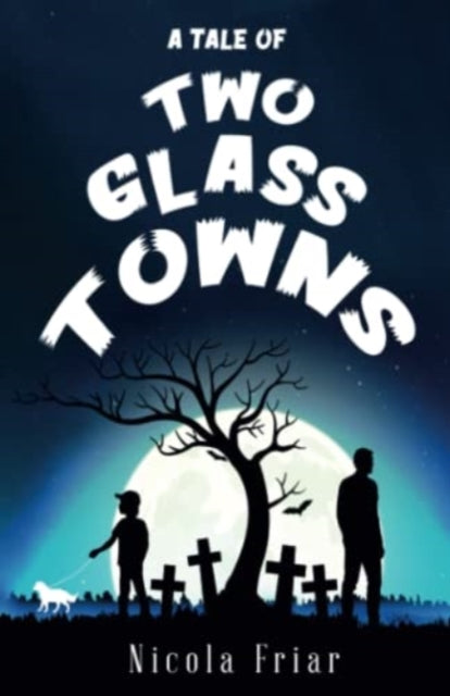 Book cover of: Tale of Two Glass Towns