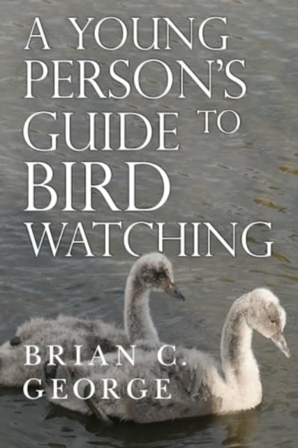 Book cover of: Young Person's Guide to Bird Watching
