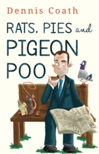 Book cover of: Rats, Pies and Pigeon Poo