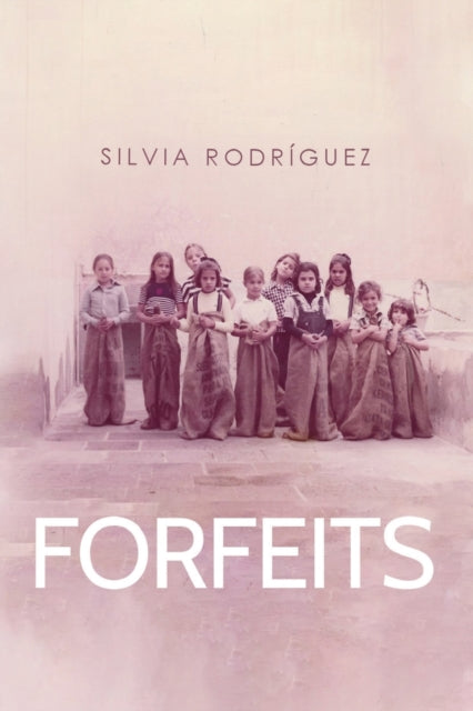 Book cover of: Forfeits. By: Silvia Rodríguez