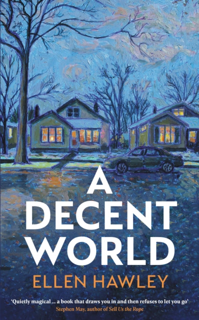 Book cover of: Decent World. By: Ellen Hawley