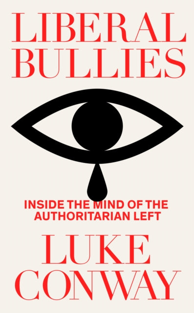 Book cover of: Liberal Bullies