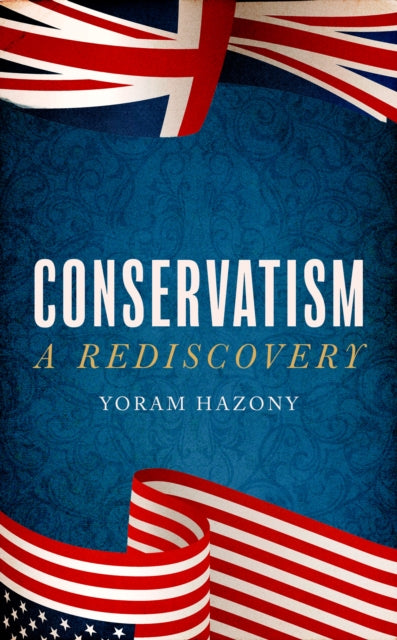 Book cover of: Conservatism. By: Yoram Hazony