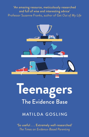 Teenagers, The Evidence Base