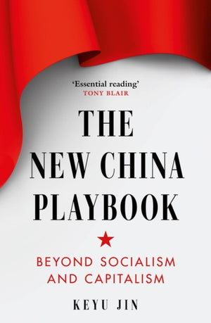 New China Playbook, Beyond Socialism and Capitalism