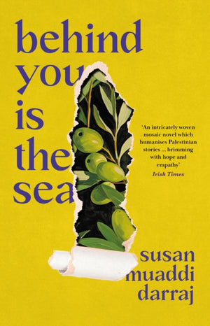 Behind You is the Sea, The ‘Dazzling’ Debut Novel Exploring Lives of Palestinian Families