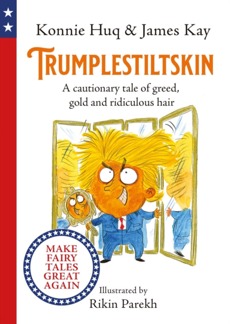 Book cover of: Trumplestiltskin. By: Konnie Huq