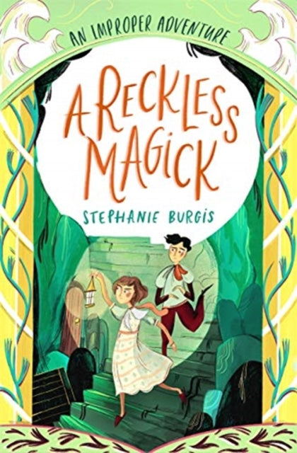 Book cover of: Reckless Magick: An Improper Adventure 3. By: Stephanie Burgis