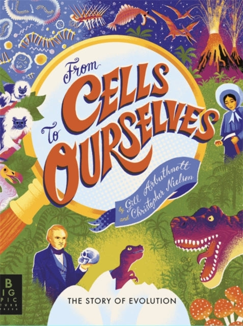 Book cover of: From Cells to Ourselves. By: Gill Arbuthnott