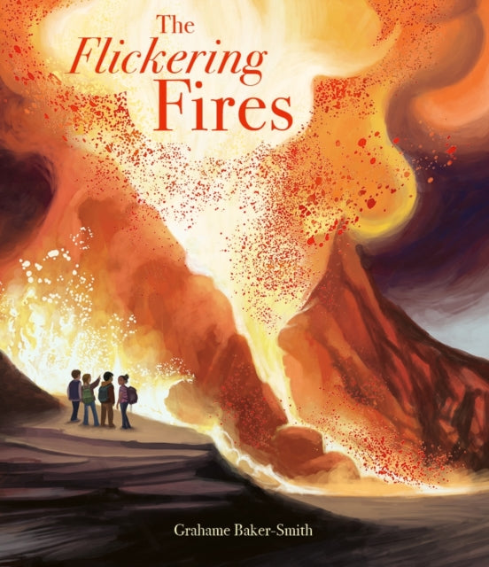 Book cover of: Flickering Fires. By: Grahame Baker-Smith
