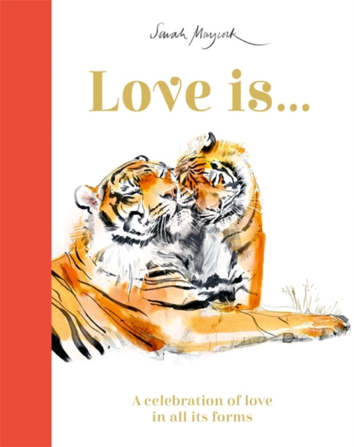 Book cover of: Love Is.... By: Sarah Maycock