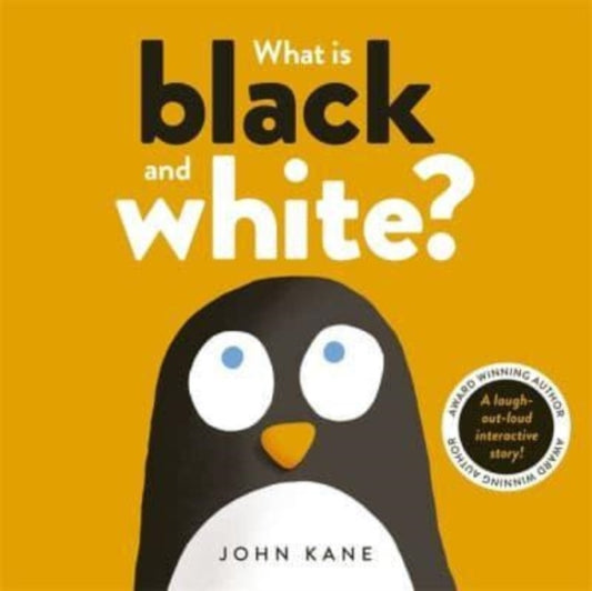 Book cover of: What is Black and White?. By: John Kane