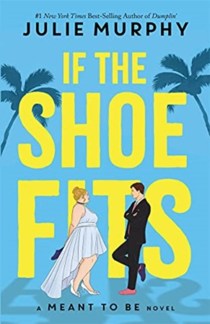 If the Shoe Fits, A Meant to be Novel