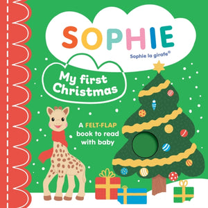 Sophie la girafe: My First Christmas, A felt-flap book to read with baby