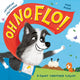 Book cover of: Oh No, Flo!